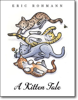 A Kitten Tale by Eric Rohmann