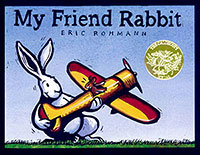 My Friend Rabbit by Eric Rohmann